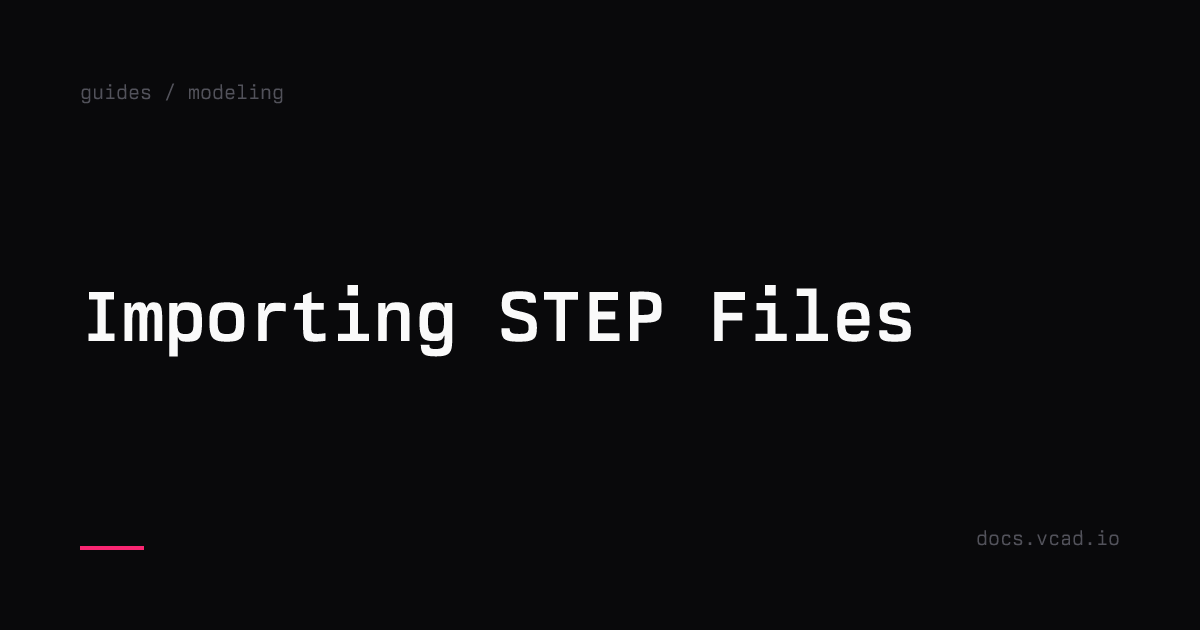Importing STEP Files | vcad