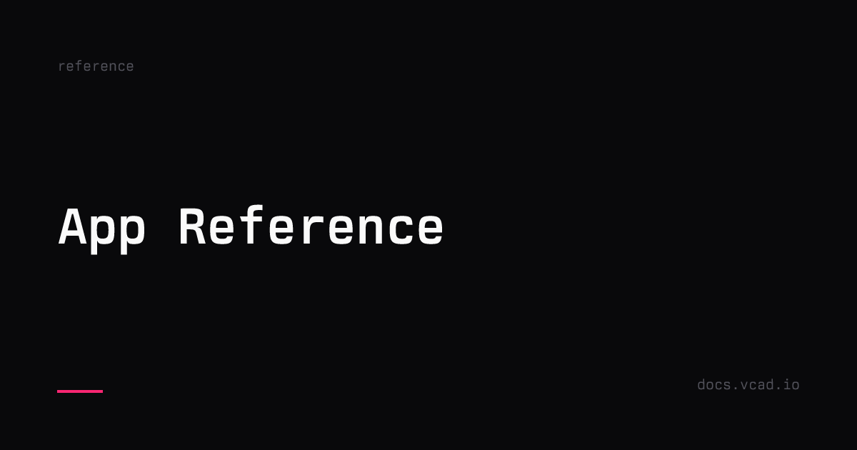 App Reference | vcad