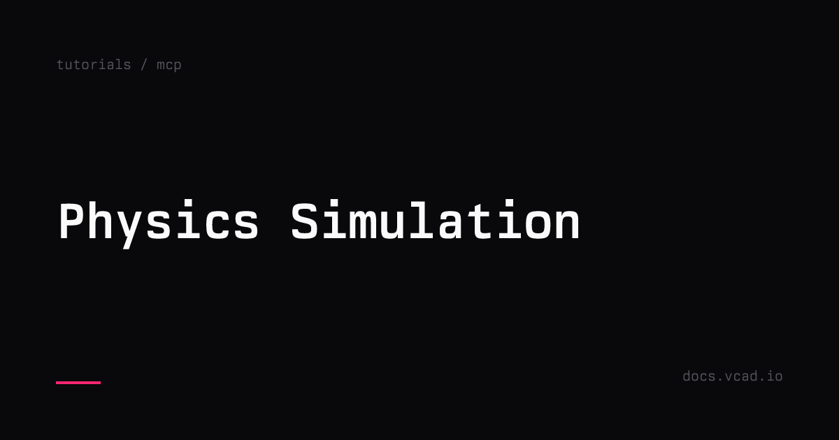Physics Simulation | vcad